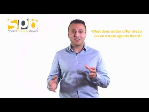 What Does Under Offer Mean on an Estate Agents Board | Speed Property Buyers