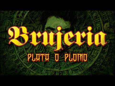 BRUJERIA - Plata O Plomo (OFFICIAL VIDEO)