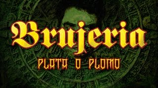 BRUJERIA - Plata O Plomo (OFFICIAL VIDEO)