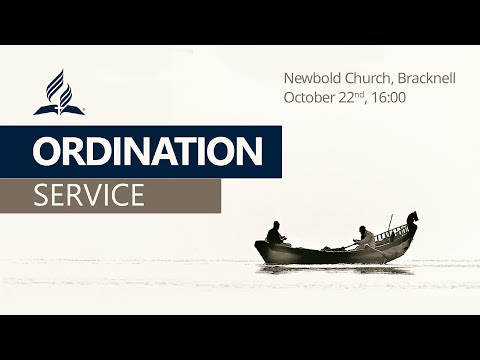 Ordination Service - 22 Oct 2022 - Newbold College
