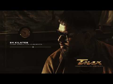 LAWER CHACAL X EL ALQUIMISTA ´´24 KILATES´´ #TMAX (VISUALIZER)