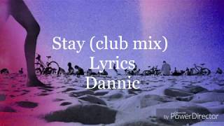 Stay-lyrics-dannic