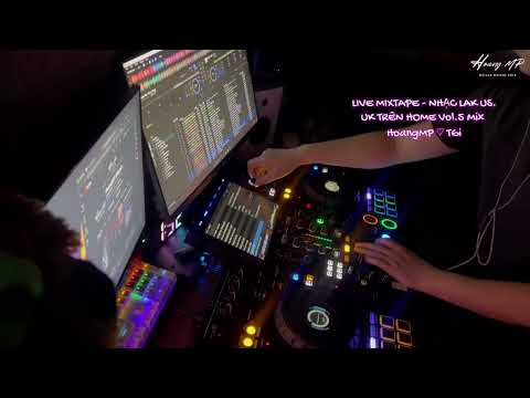 LIVE MIXTAPE - NHẠC LAK US.UK TRÊN HOME Vol.5 Mix HoangMP ♡ TGi ||🎧HOUSE LAK & VBASS 2025