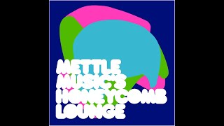 Mettle Music | Honeycomb Lounge (Full Album Continuous Mix)