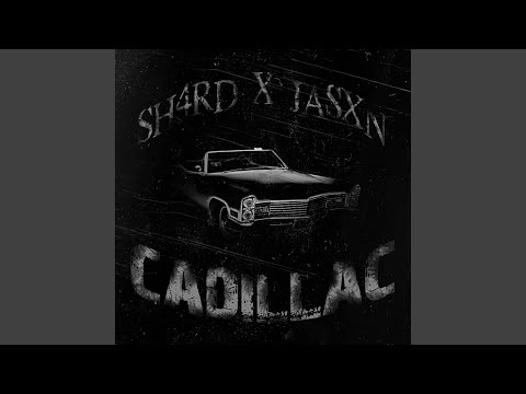 Cadillac (feat. Jasxn)