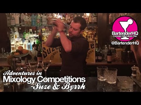Entering Cocktail Mixology Competitions - Suze & Byrrh | BartenderHQ Podcast