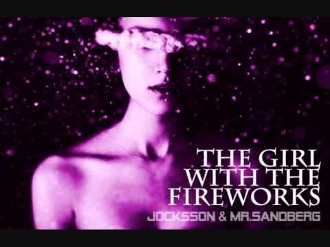 Jocksson & Mr.Sandberg  - The Girl With The Fireworks (Flo Rida vs. Katy Perry)