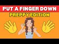 Put a Finger Down Preppy Girl Edition ✨ | Fun Quiz Challenge by BrainTwist 🎉