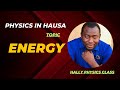 Physics In Hausa Energy