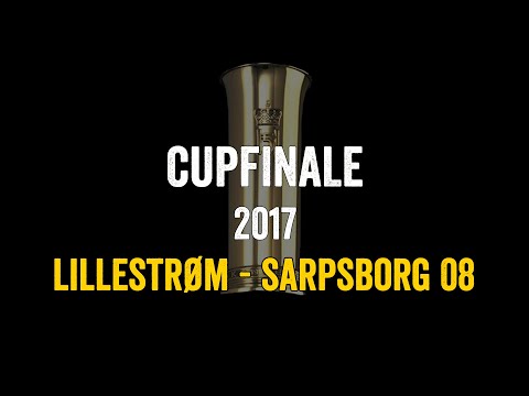 Cupfinalen 2017 Lillestrøm - Sarpsborg 08