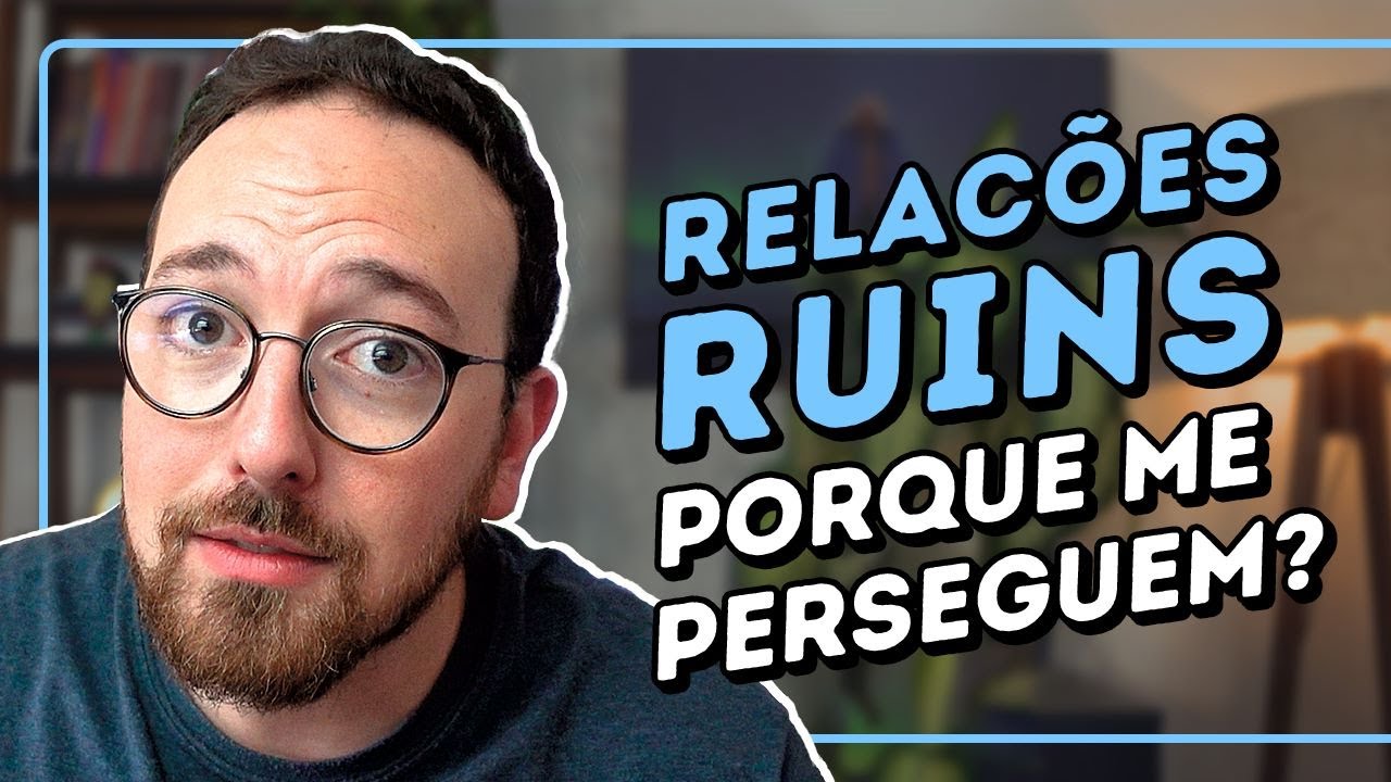 POR QUE VOCÊ SÓ ATRAI RELACIONAMENTOS RUINS?