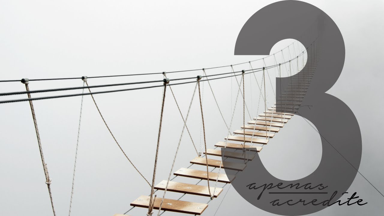 APENAS ACREDITE - 3 de 8 - Vença o Medo do Fracasso