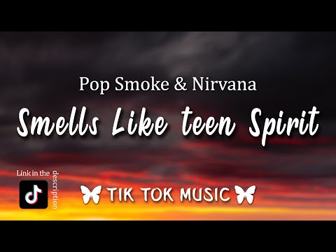 Smells Like Drill Spirit - Pop Smoke, Nirvana, Saint Cardona (Lyrics) [TikTok Song]