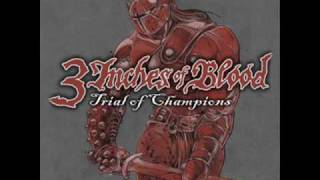 3 Inches Of Blood - Trial Of Champions (with lyrics)