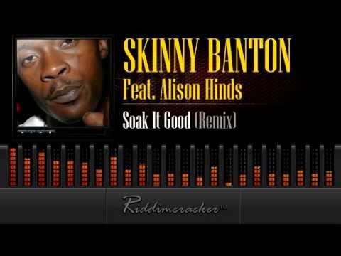 Skinny Banton Feat. Alison Hinds - Soak It Good (Remix) [Soca 2014]