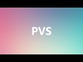 PVS Medical Meaning And Pronunciation