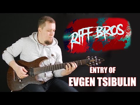 RIFF BROS VOL. 6 | Entry of Evgen Tsibulin