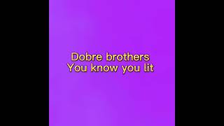 Download lagu Dobre brothers you know you lit slowed mp3