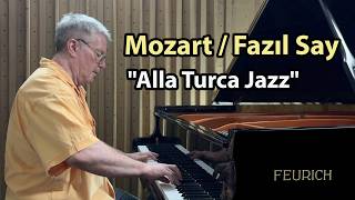Download lagu Mozart / Fazıl Say 'Alla Turca Jazz' FEURICH 218 Piano mp3