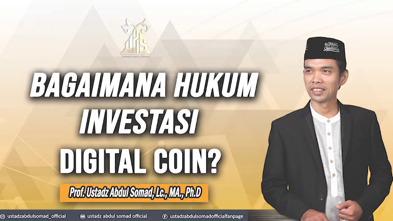 BAGAIMANA HUKUM INVESTASI DIGITAL COIN USTADZá´´á´° | Ustadz Abdul Somad, Lc., MA