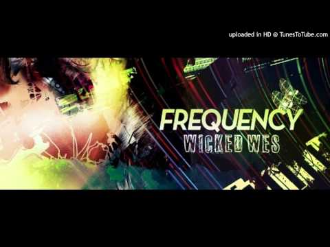 Dj Wicked Wes - Frequency 242