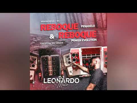 Cd Reboque Pesadelo e Reboque Power Evolution Especial de Verão Dj Leonardo Melo