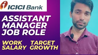 ASSISTANT MANAGER JOB ROLE | WORK | SALARY | TARGET #icicibankrecruitment2023 #bankingjob #icicibank