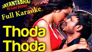 Thoda Thoda Karaoke - Jayantabhai ki Luv Story ( with