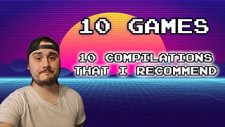 10 Compilations I Recommend!