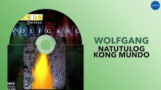 Wolfgang - Natutulog Kong Mundo (Official Audio)