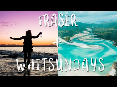FRASER ISLAND and the WHITSUNDAYS!