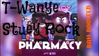 T-Wayne &amp; Stuey Rock - Pharmacy (Bass Boosted)