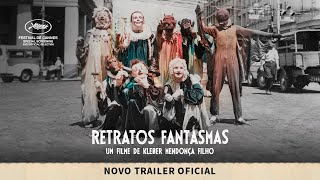 RETRATOS FANTASMAS | SOMENTE NOS CINEMAS