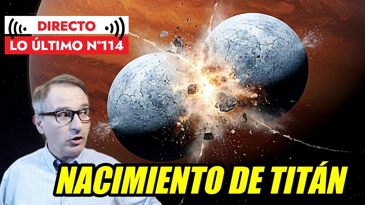 Lo Último 114 🟥 La respuesta a la RAREZA de TITÁN | SETI y la búsqueda de Aliens | Y más noticias