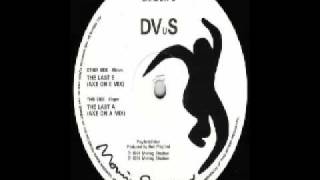 Dvus - The Last E (Axe On E Mix)