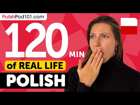 120 Minutes of Real-World Polish Listening & Speaking Training