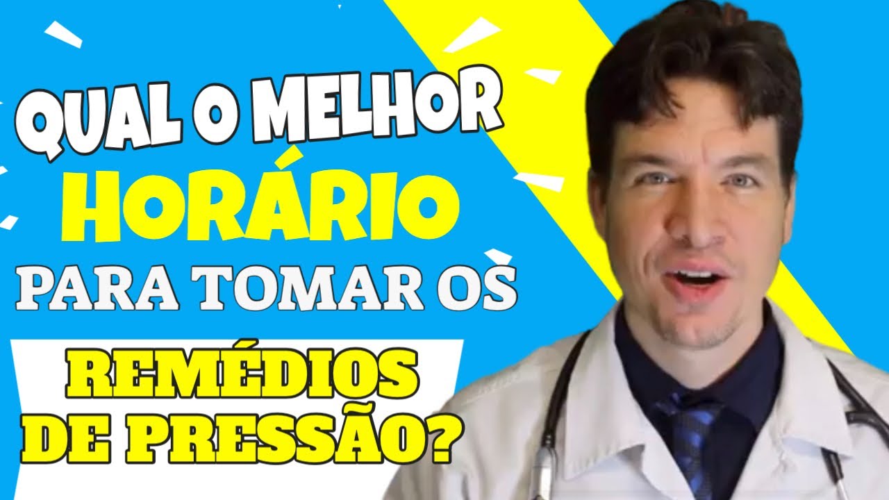 PRESSÃO ALTA: Qual é o MELHOR HORÁRIO de tomar os REMÉDIOS DE PRESSÃO? (HIPERTENSÃO 2021)