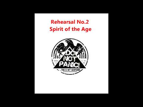 Spirit of the Age Do Not Panic! rehearsal