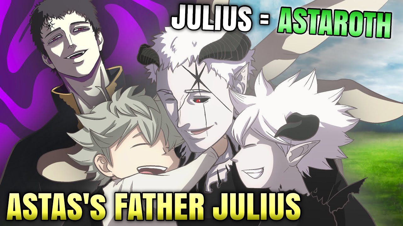 Dark Clover Asta's Father REVEALED (Julius = ASTAroth) CONTROLLED by Lucius Zogratis thumbnail