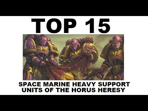 Top 15 Space Marine Heavy Support Units Of The Horus Heresy - Lore and Background