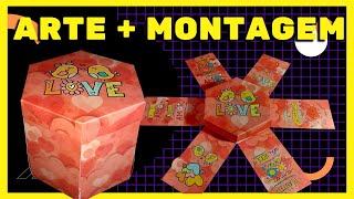 ARTE DA CAIXA EXPLOSO DIA DOS NAMORADOS - PASSO A PASSO DA CAIXA EXPLOSIVA MOLDE GRTIS