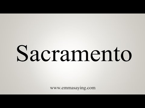 How To Say Sacramento