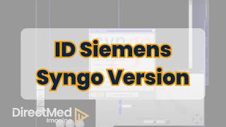 Identifying Siemens Syngo Software Version - Tech Tips by DirectMed Imaging
