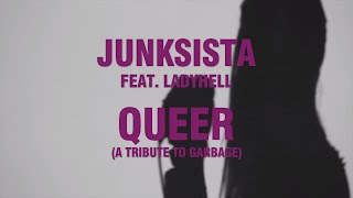 Junksista feat. Ladyhell - QUEER (A Tribute To Garbage)