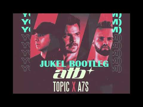 ATB,Topic & A7s Your Love (9PM) (JUKEL Bootleg)