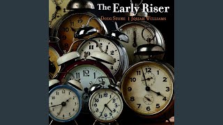 The Early Riser