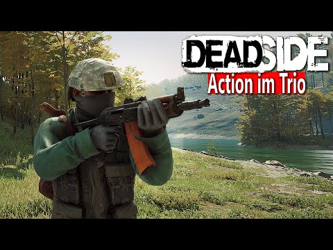 GEFANGEN im BUNKER mit UNZÄHLIGEN FEINDEN - KÄMPFE & MISSIONEN im TRIO - DEADSIDE