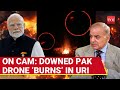 India SHOOTS Down Pakistan S Drone Massive Explosion Erupts In Uri   WATCH VIDEO