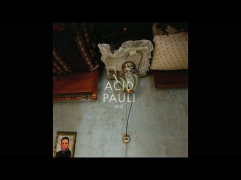 Acid Pauli - Open