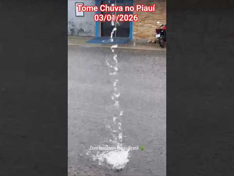 🇧🇷 DOM INOCÊNCIO, PIAUÍ, CHUVA FORTE 03/01/2026